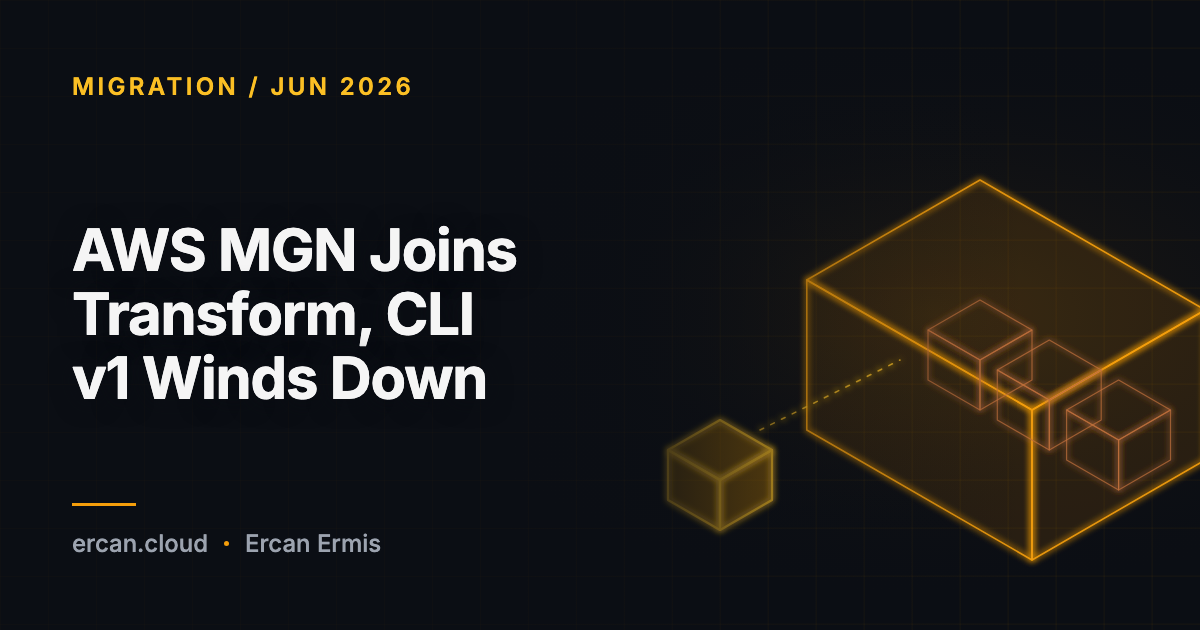 AWS MGN은 Transform에 합류하고, CLI v1은 막을 내린다