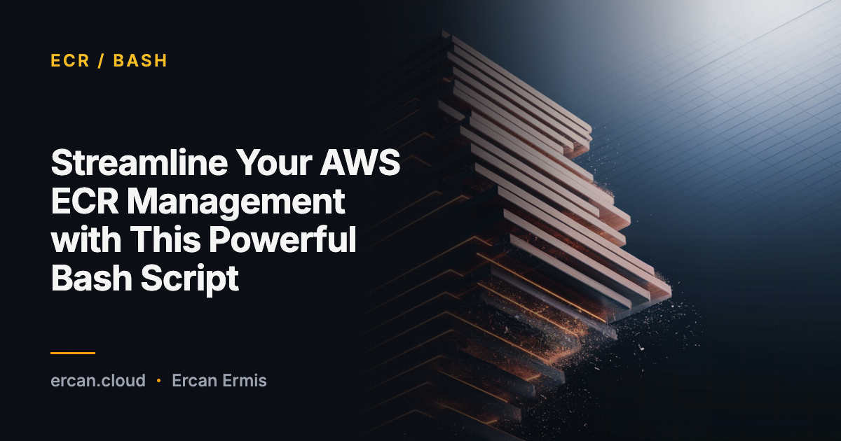 Βελτιστοποίηση της Διαχείρισης AWS ECR με Αυτό το Ισχυρό Bash Script